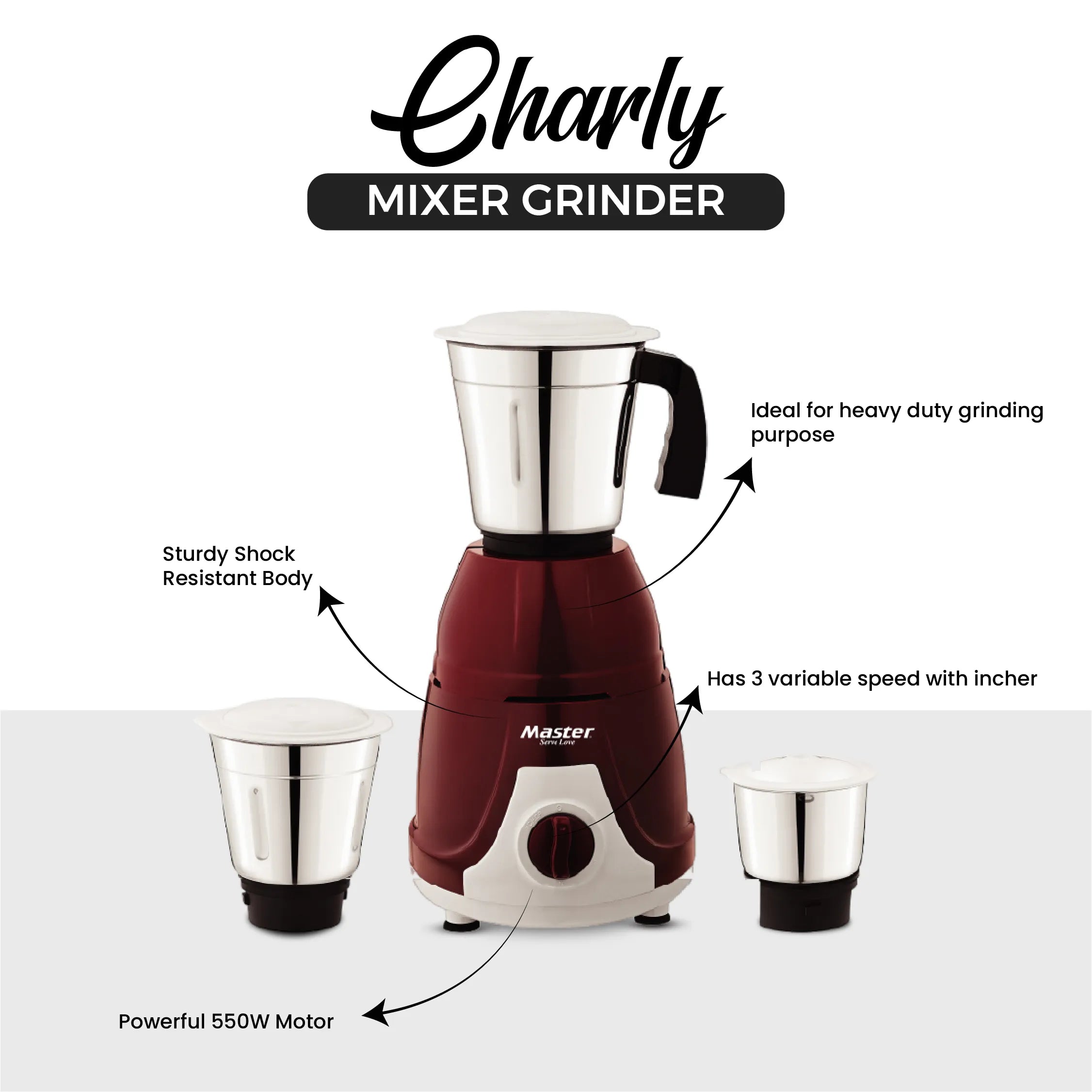 Charly 550W Mixer Grinder with 3 Jars & 3 Speed Modes - Master